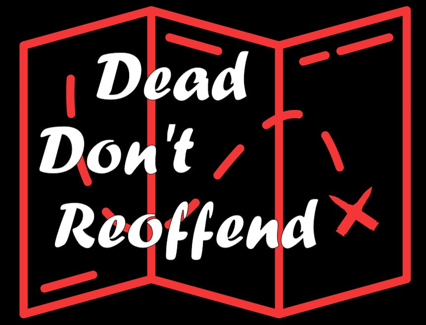 Dead Don't Reoffend T-Shirt