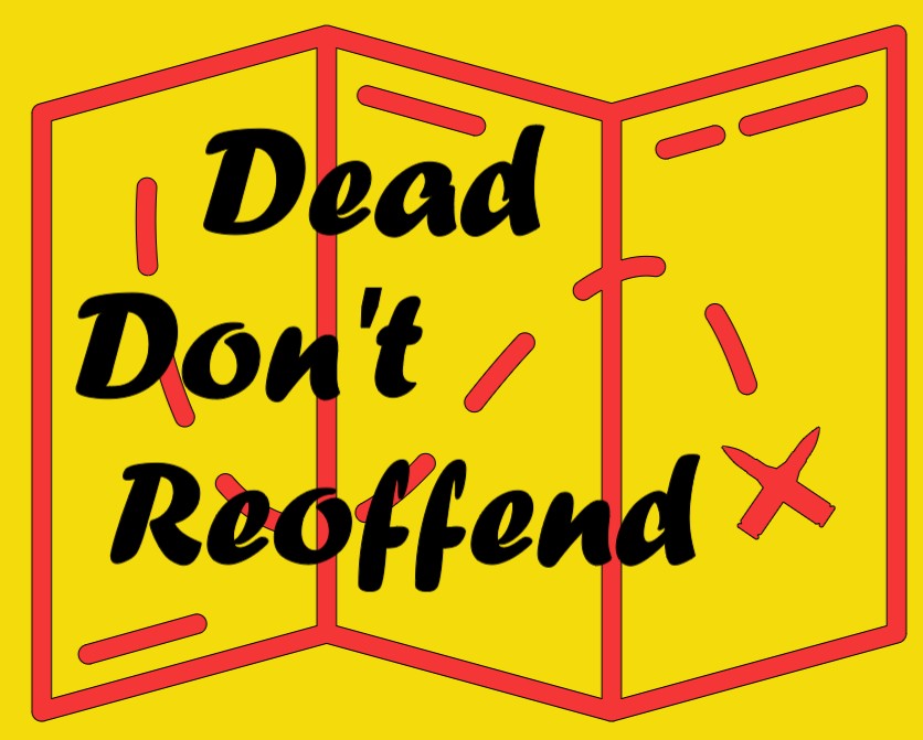 Dead Don't Reoffend T-Shirt