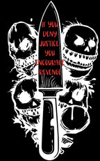 Deny Justice, Encourage Revenge