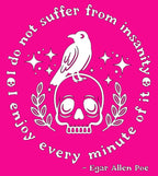 I Don't Suffer. I Enjoy.