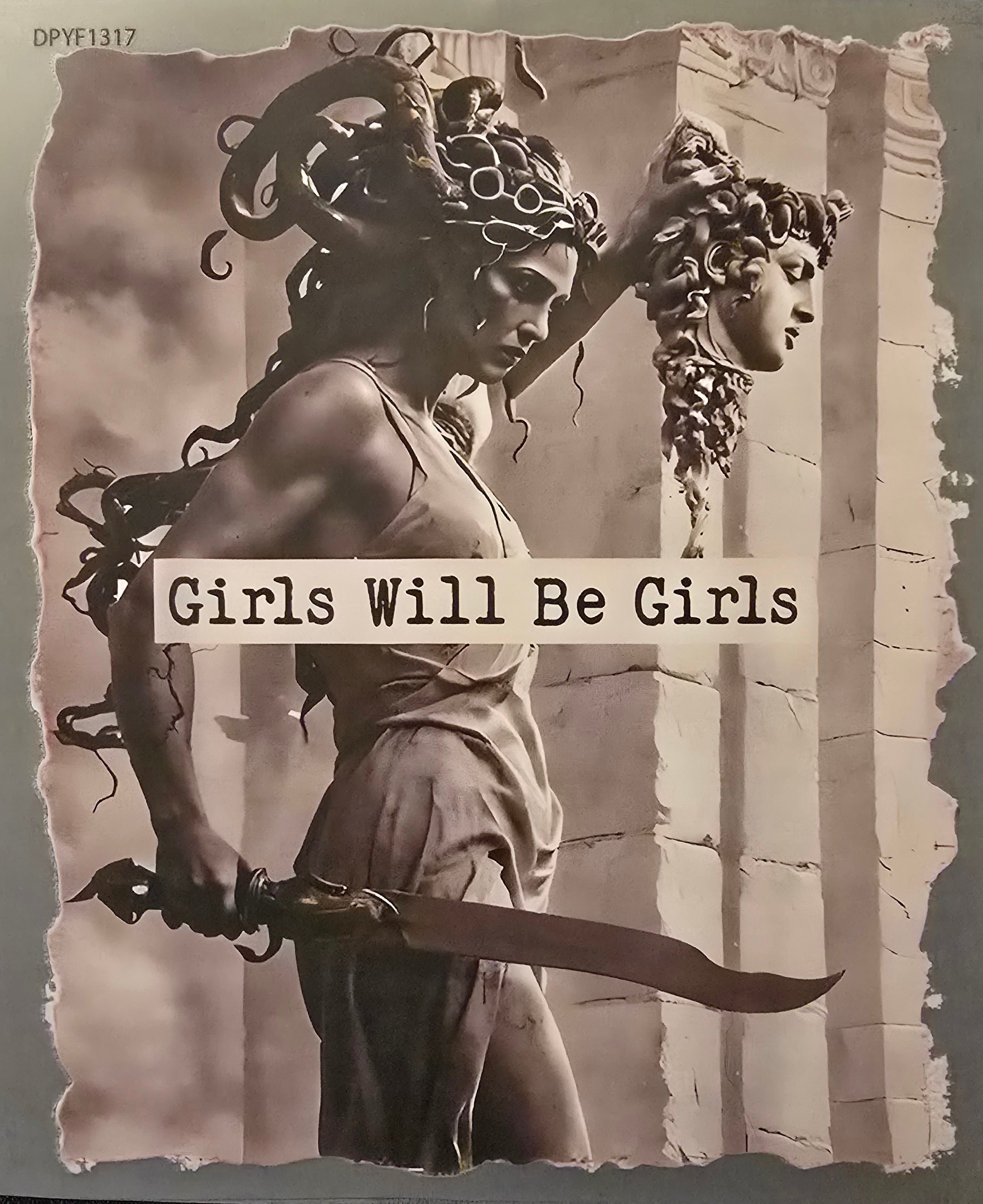 Girls Will Be Girls 1 - LIMITED DESIGN