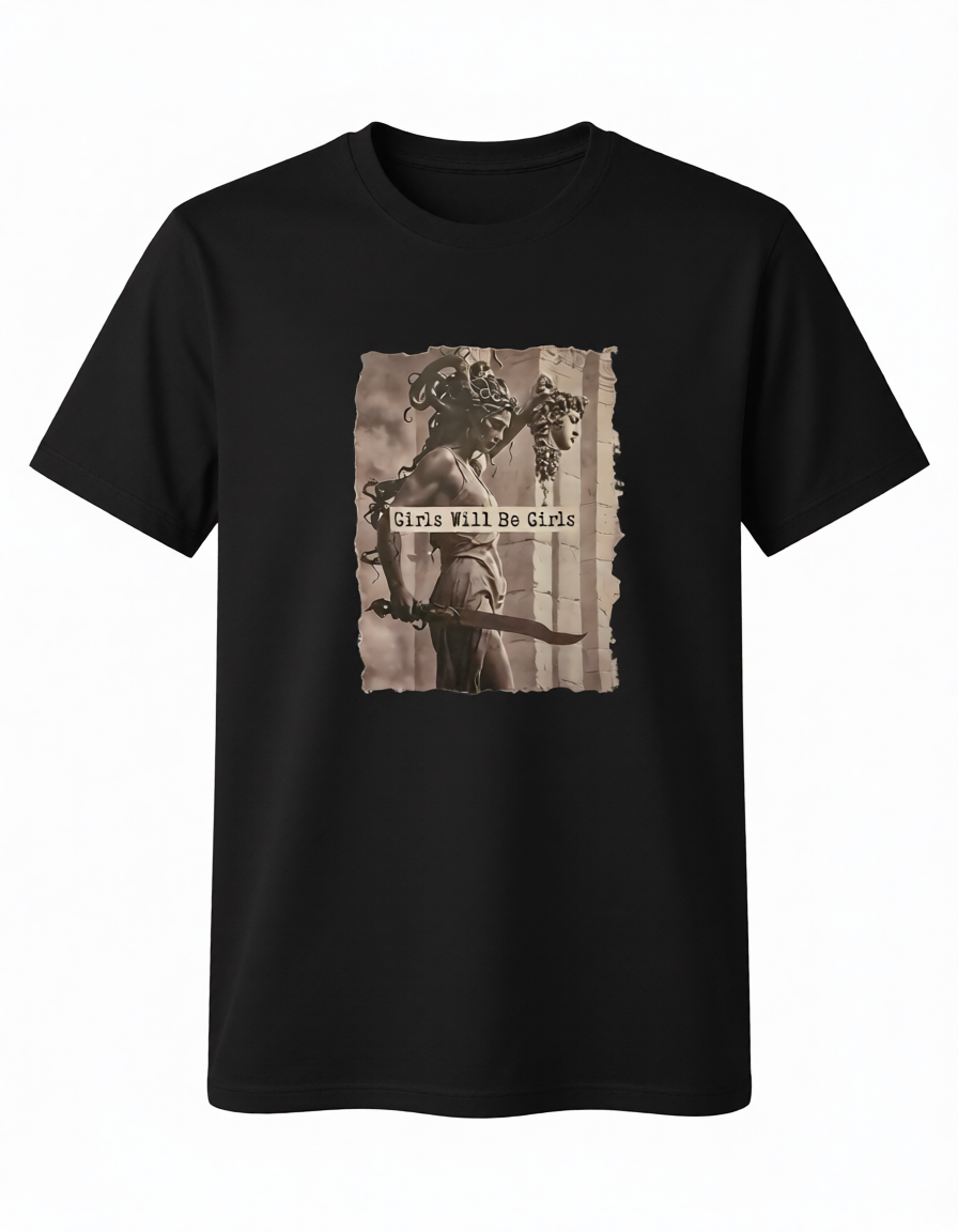 Girls Will Be Girls 1 - LIMITED DESIGN