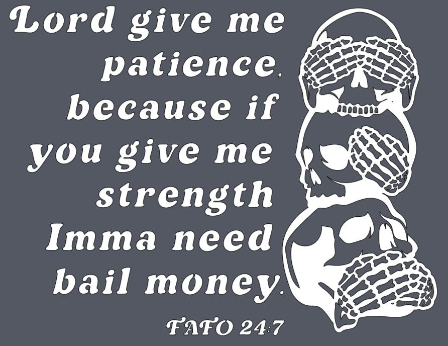 Give Me Patience Hoodie