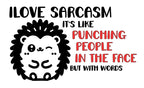 I Love Sarcasm