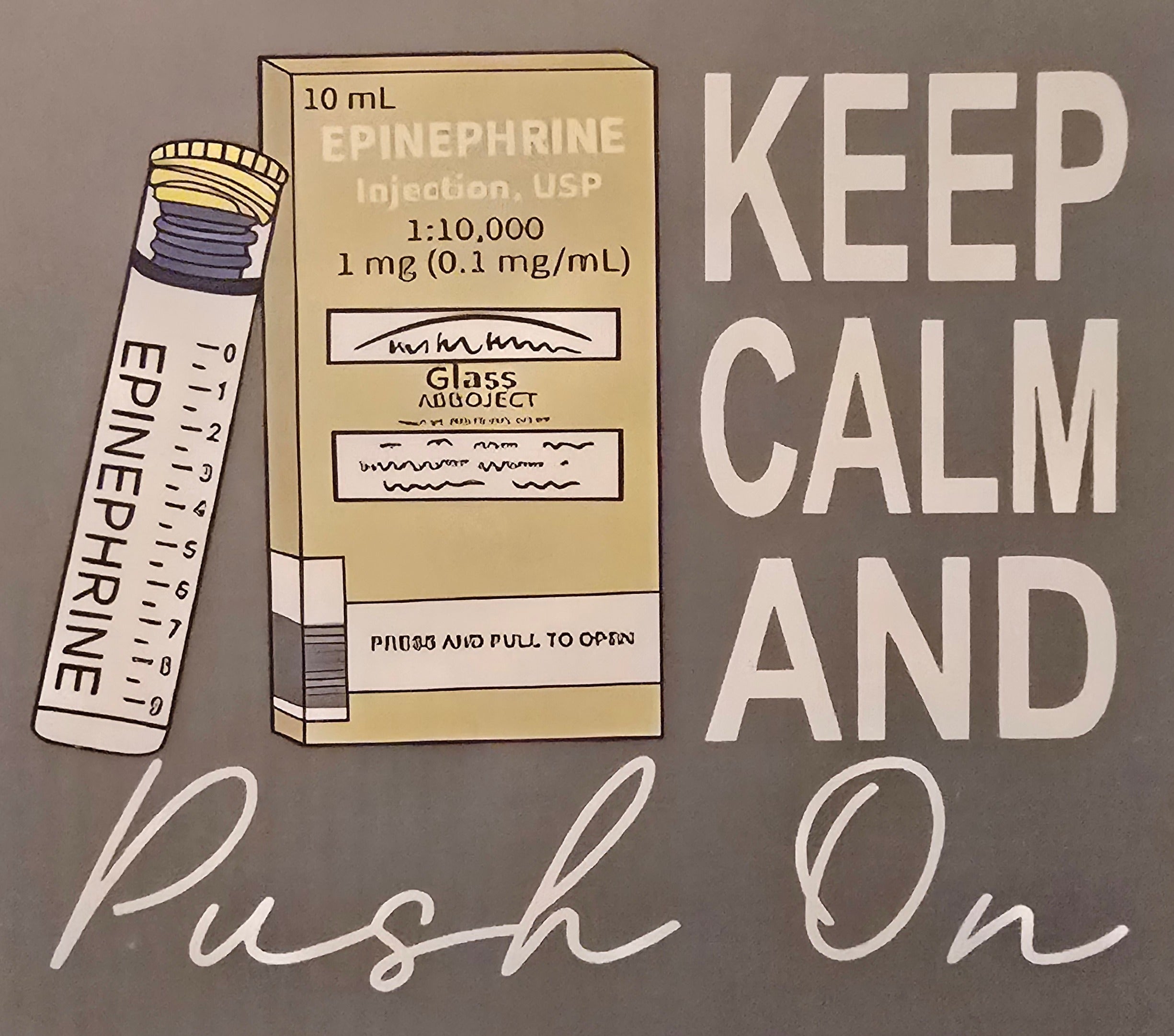 Keep Calm and Push On - LIMITED DESIGN