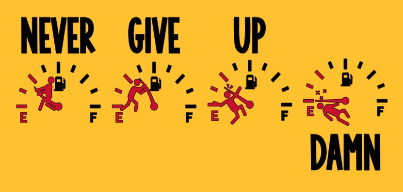 Never Give Up. Damn.