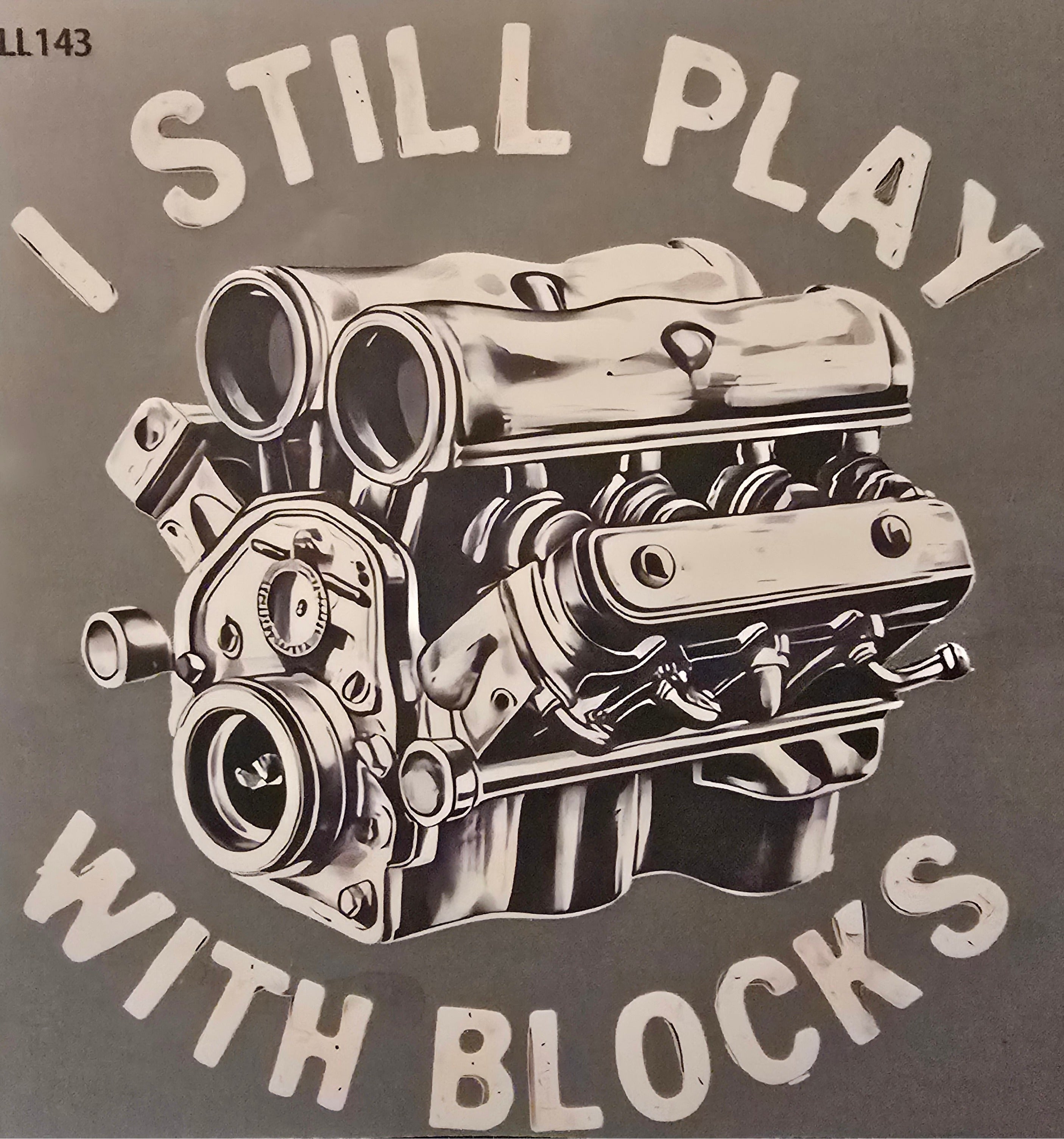 I Still Play With Blocks - LIMITED DESIGN