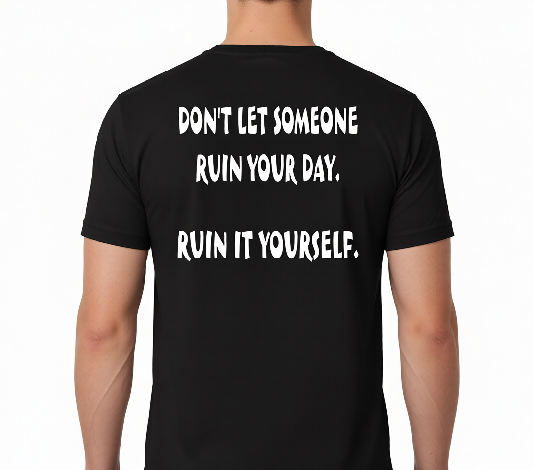 Ruin It Yourself